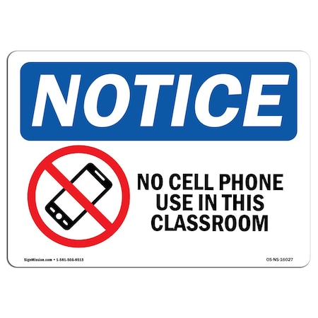 Signmission Sign, 12" H, Rigid Plastic, NOTICE No Cell Phone Use In Classroom Sign, Landscape, 1218-L-16027 OS-NS-P-1218-L-16027